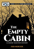 Empty Cabin, The