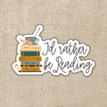 I'd Rather Be Reading Sticker, 3-inch