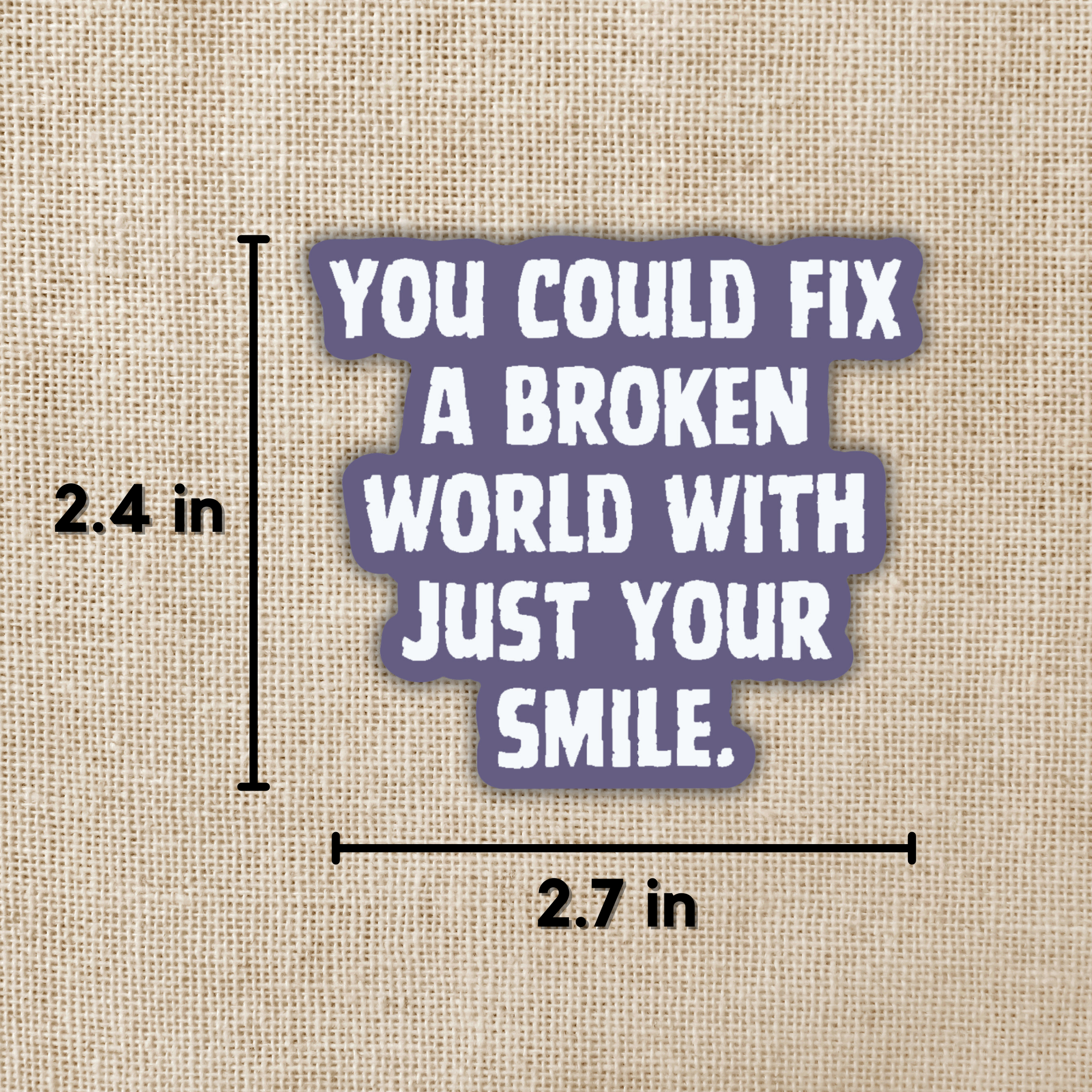 Fix a Broken World Quote Sticker | Assistant to the Villain