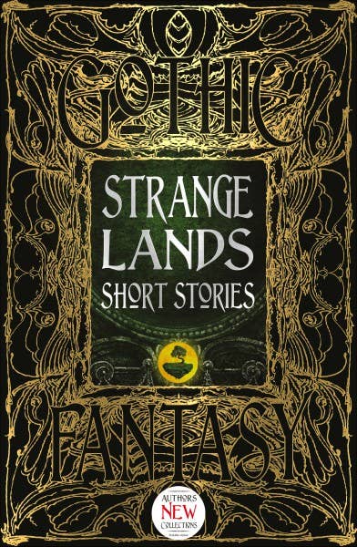 Strange Lands Short Stories (Gothic Fantasy)