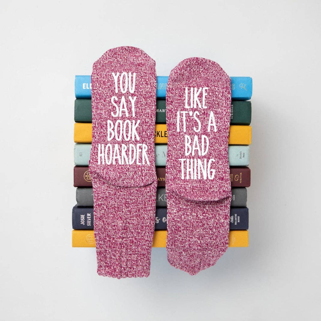 "You Say Book Hoarder Like It's a Bad Thing" Women's Reading Socks: Maroon