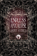 Endless Apocalypse Short Stories (Gothic Fantasy)