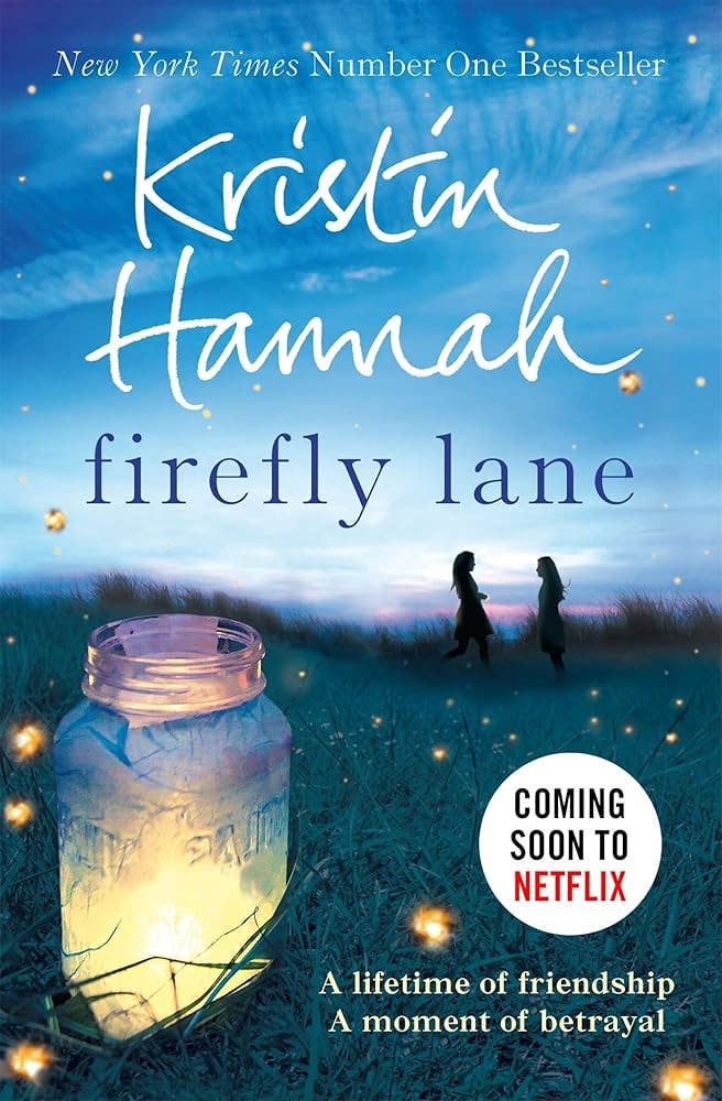 Firefly Lane , Kristin Hannah