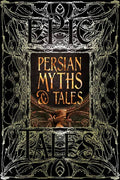 Persian Myths & Tales (Gothic Fantasy)