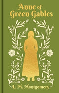 Anne Of Green Gables (Arcturus Ornate Classics), L.M. Montomery