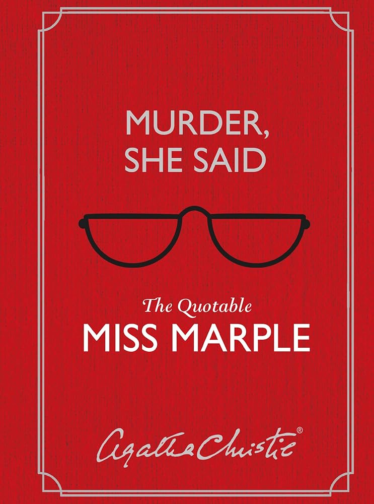 Murder, She Said: The Quotable Miss Marple cover image