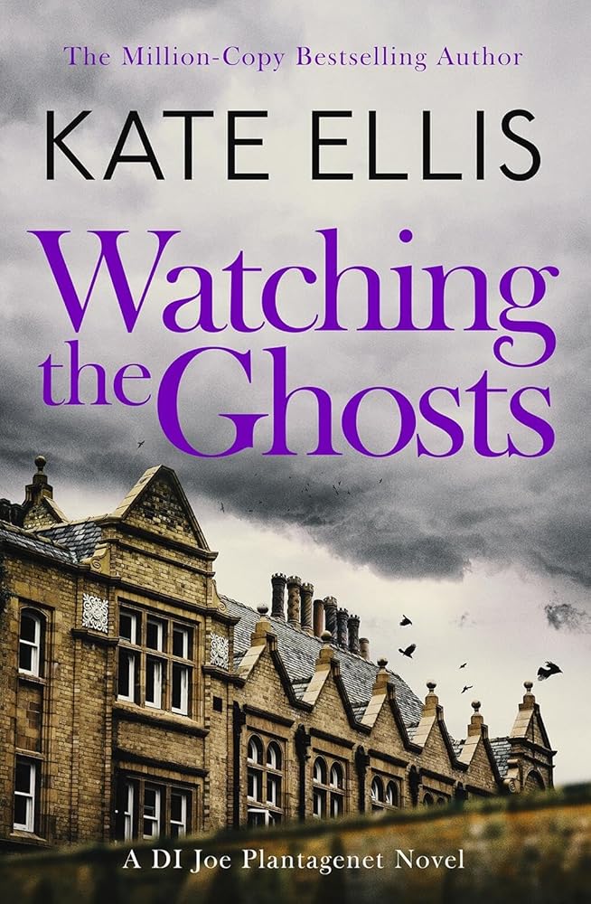 Watching the Ghosts: Book 4 in the Joe Plantagenet series cover image