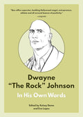 Dwayne "The Rock" Johnson: In His Own Words cover image