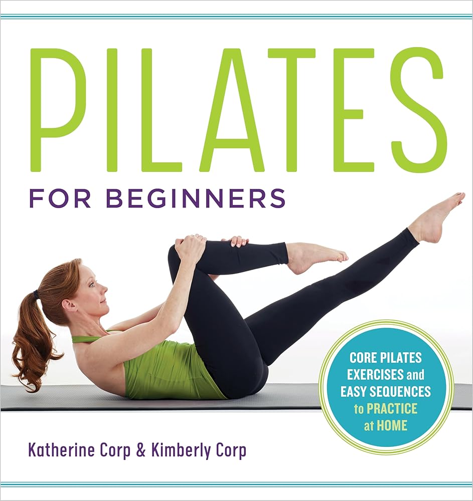 Pilates for Beginners: Core Pilates Exercises and Easy Sequences to Practice at Home cover image
