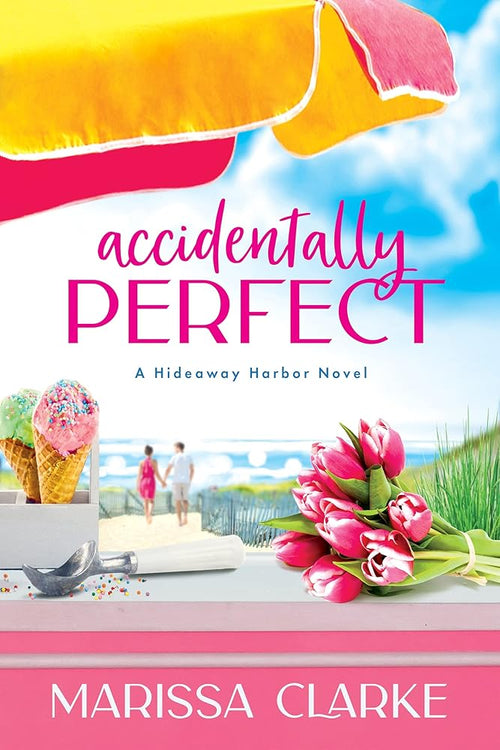 Accidentally Perfect (Hideaway Harbor, 1) cover image