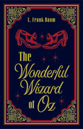 The Wonderful Wizard of Oz L. Frank Baum Classic Novel (Classic Movie, Timeless Masterpiece, Essential Reading), Ribbon Page Marker, Perfect for Gifting cover image