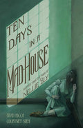 Ten Days in a Mad-House: A Graphic Adaptation cover image