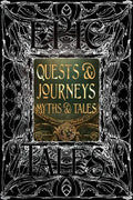 Quests & Journeys Myths & Tales (Gothic Fantasy)