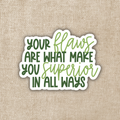 Flaws Make You Superior Sticker | In The Lives of Puppets
