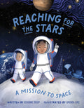 Reaching for the Stars: A Mission to Space, Roxanne Troup