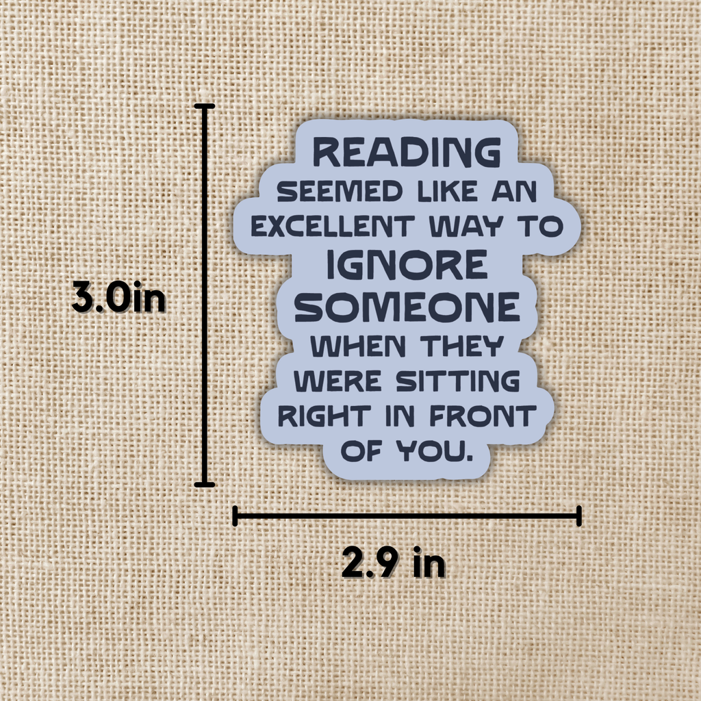 Reading to Ignore Someone Sticker | Bookshops & Bonedust