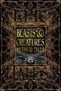 Beasts & Creatures Myths & Tales (Gothic Fantasy)