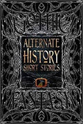 Alternate History Short Stories