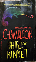 Chameleon, Shirley Kennett